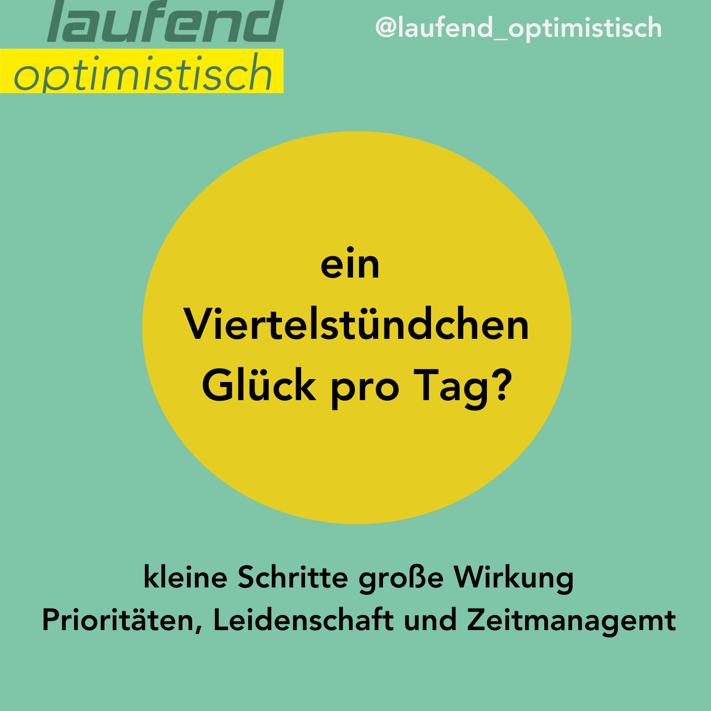 056 – Ein Viertelstündchen Glück pro Tag?