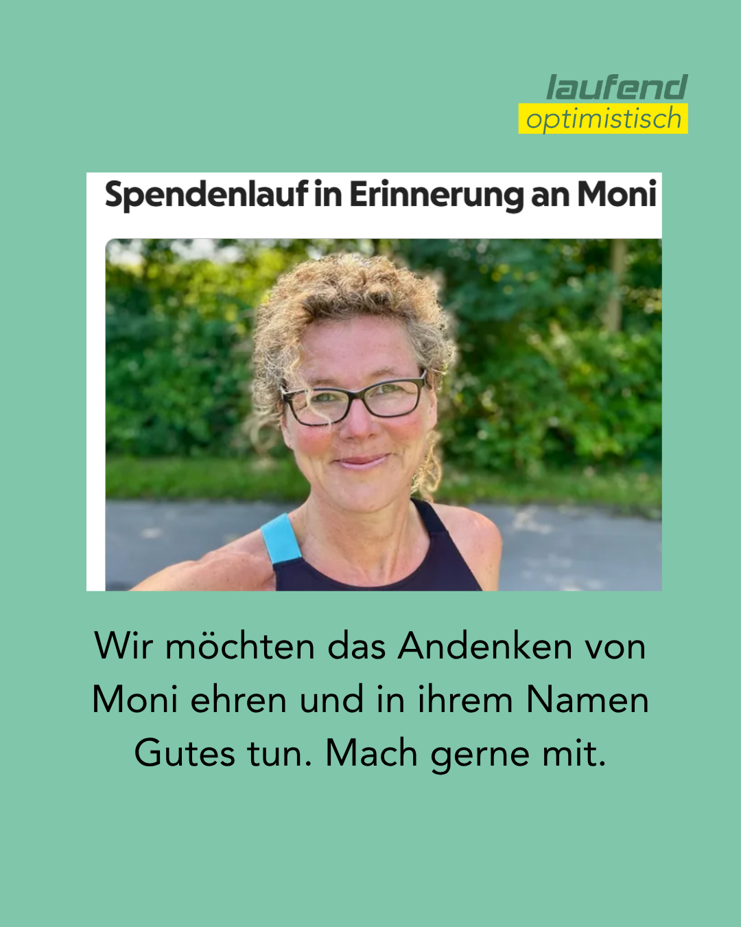 Wir möchten das Andenken von Moni ehren und in ihrem Namen Gutes tun. Mach gerne mit.