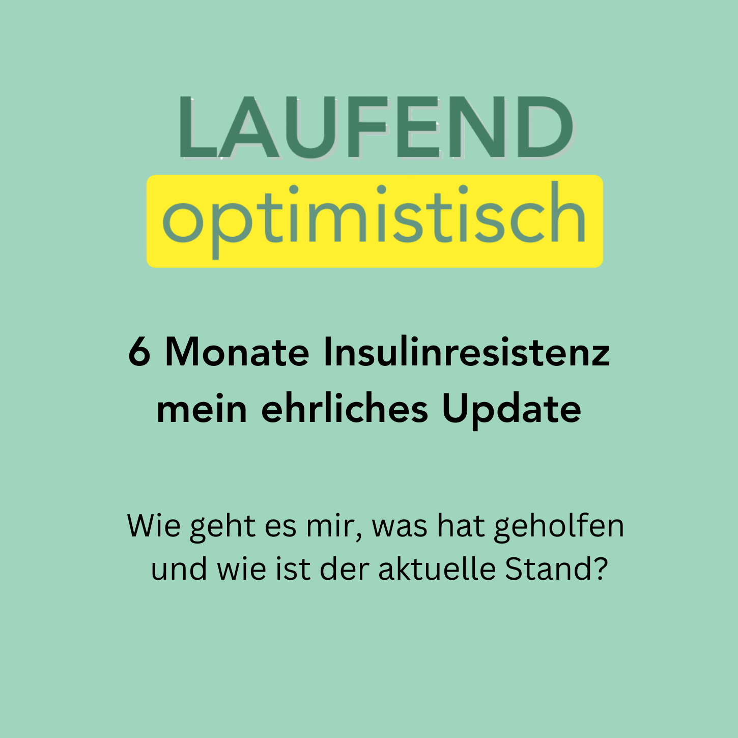 097 – Insulinresistenz: Mein 6-Monats-Update – was sich wirklich verändert hat